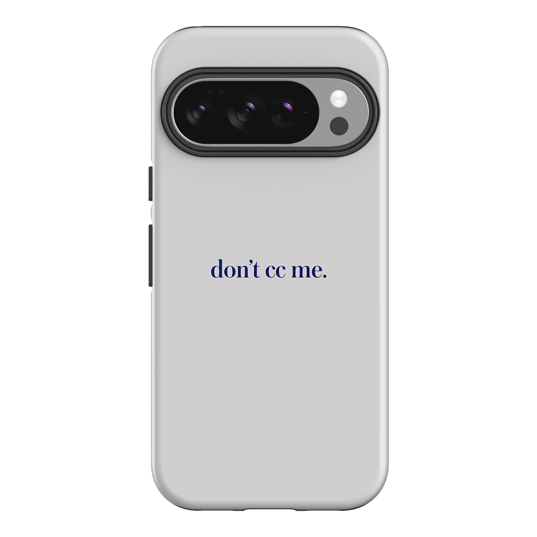 Don't CC Me Blue Printed Phone Cases Google Pixel 10 / Armoured by The Dairy - The Dairy