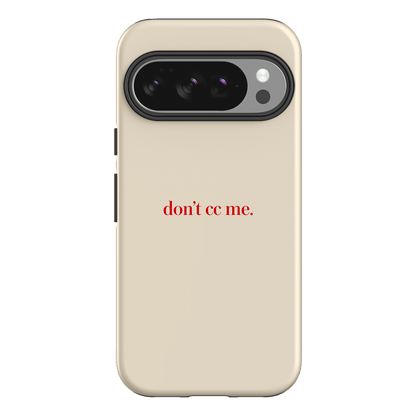 Don't CC Me Red Printed Phone Cases Google Pixel 10 Pro / Armoured by The Dairy - The Dairy