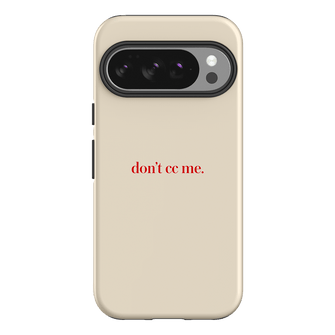 Don't CC Me Red Printed Phone Cases Google Pixel 10 Pro / Armoured by The Dairy - The Dairy