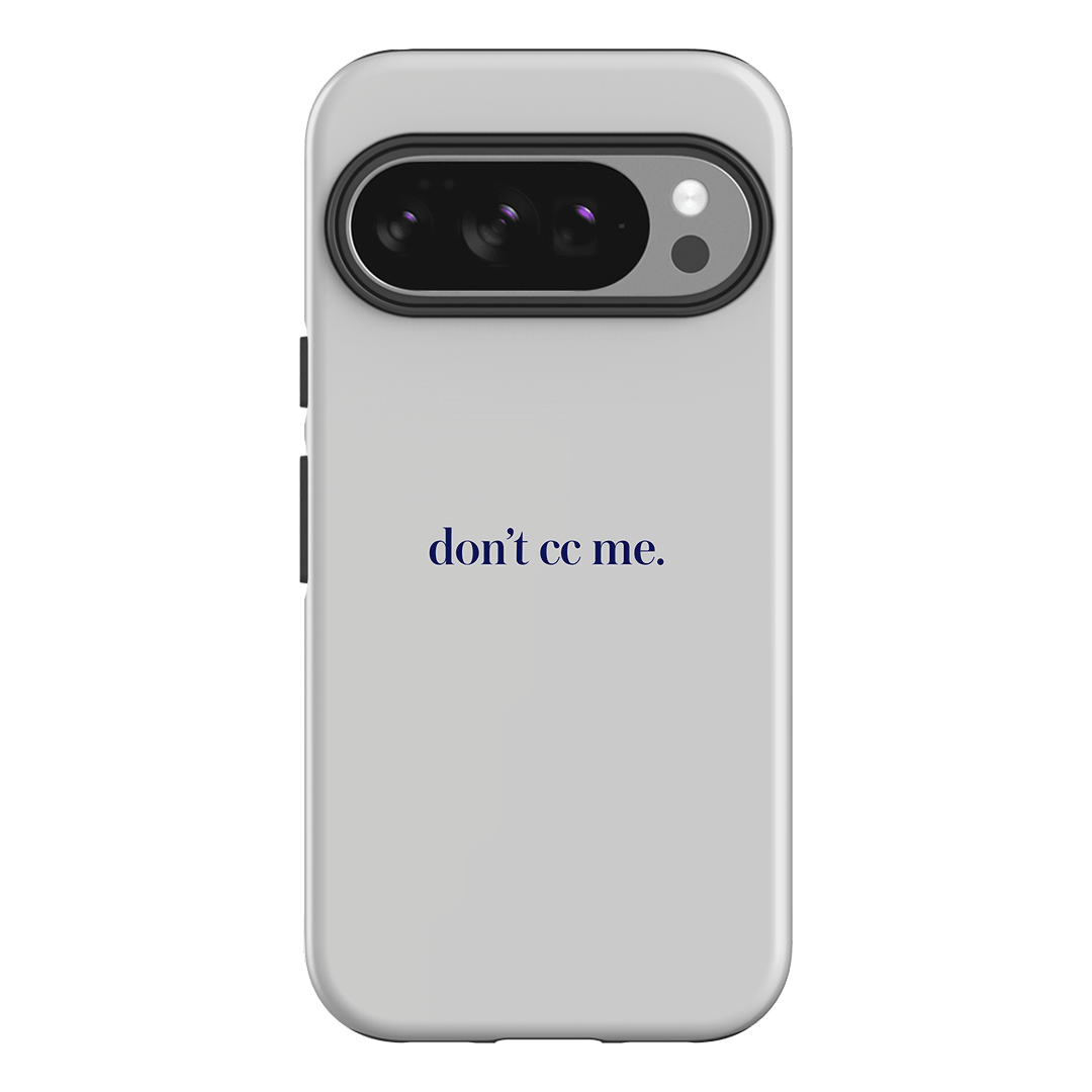 Don't CC Me Blue Printed Phone Cases Google Pixel 10 Pro / Armoured by The Dairy - The Dairy