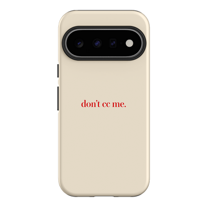 Don't CC Me Red Printed Phone Cases Google Pixel 11 / Armoured by The Dairy - The Dairy