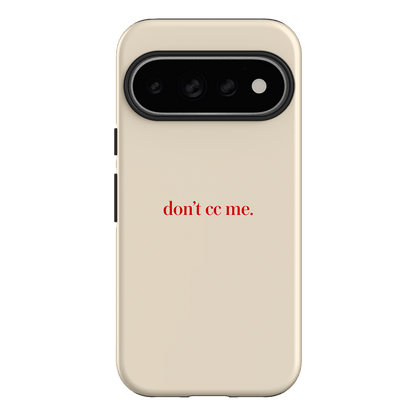 Don't CC Me Red Printed Phone Cases Google Pixel 11 Pro / Armoured by The Dairy - The Dairy