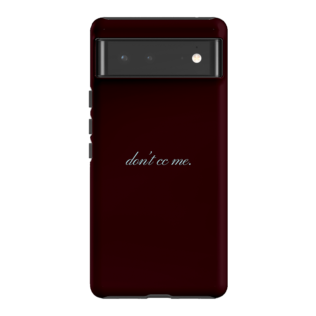 Don't CC Me Fancy Printed Phone Cases Google Pixel 6 / Armoured by The Dairy - The Dairy