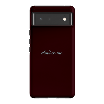 Don't CC Me Fancy Printed Phone Cases Google Pixel 6 / Armoured by The Dairy - The Dairy