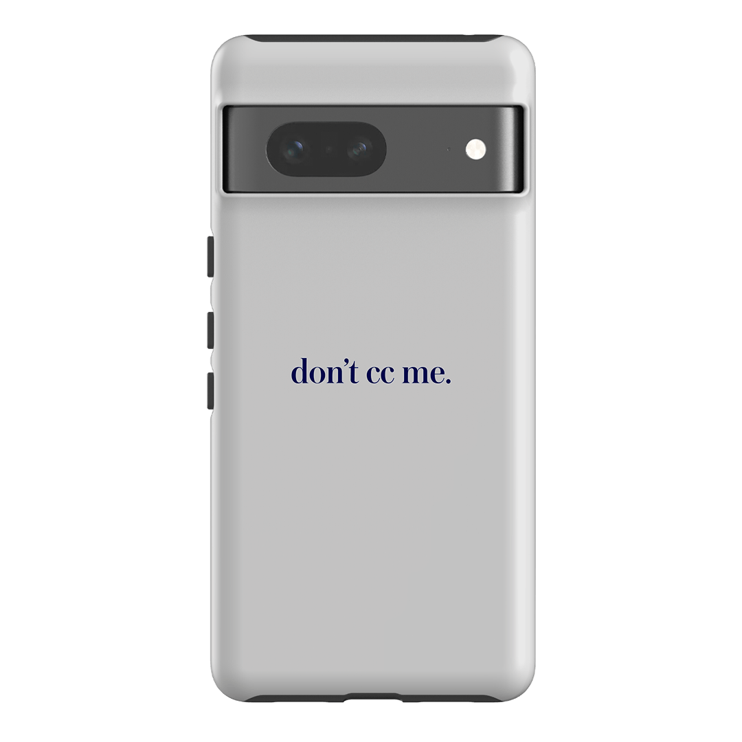 Don't CC Me Blue Printed Phone Cases Google Pixel 7 / Armoured by The Dairy - The Dairy