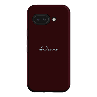 Don't CC Me Fancy Printed Phone Cases Google Pixel 9A / Armoured by The Dairy - The Dairy
