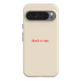 Don't CC Me Red Printed Phone Cases Google Pixel 9 Pro XL / Armoured by The Dairy - The Dairy