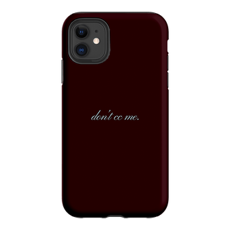Don't CC Me Fancy Printed Phone Cases iPhone 11 / Armoured by The Dairy - The Dairy