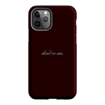 Don't CC Me Fancy Printed Phone Cases iPhone 11 Pro / Armoured by The Dairy - The Dairy