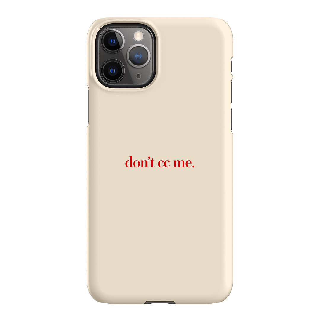 Don't CC Me Red Printed Phone Cases iPhone 11 Pro Max / Snap by The Dairy - The Dairy