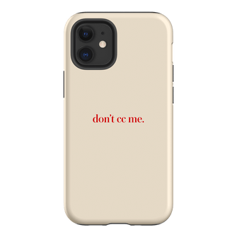 Don't CC Me Red Printed Phone Cases iPhone 12 Mini / Armoured by The Dairy - The Dairy