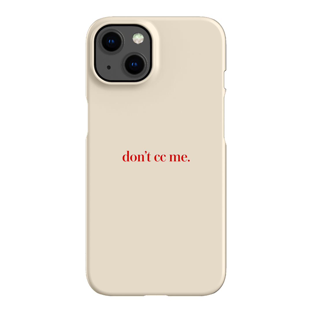 Don't CC Me Red Printed Phone Cases iPhone 13 / Snap by The Dairy - The Dairy