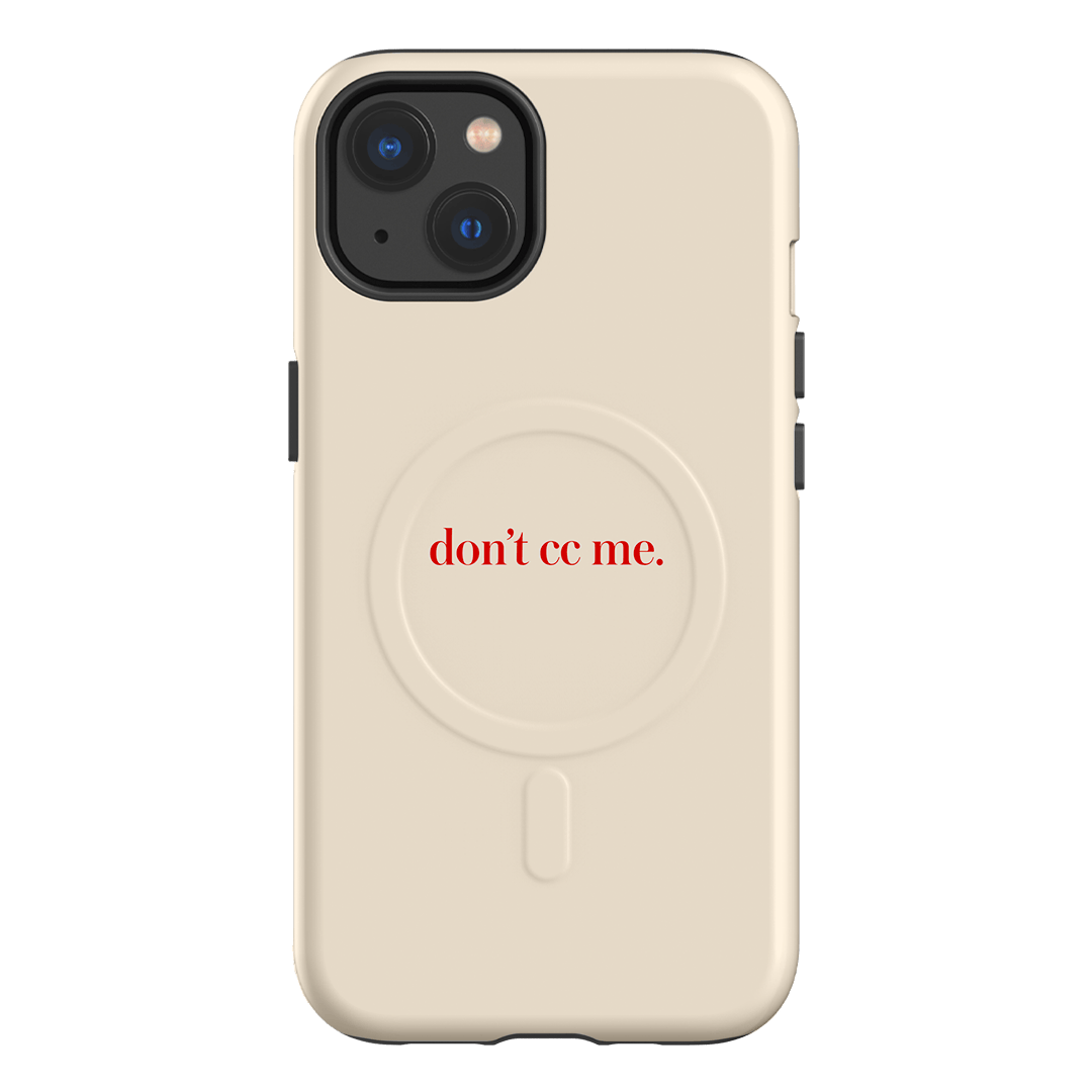 Don't CC Me Red Printed Phone Cases iPhone 13 / Armoured MagSafe by The Dairy - The Dairy