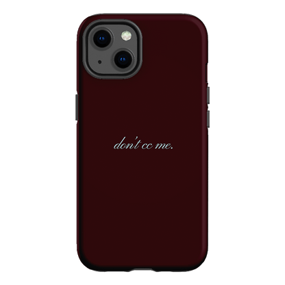 Don't CC Me Fancy Printed Phone Cases iPhone 13 / Armoured by The Dairy - The Dairy