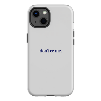 Don't CC Me Blue Printed Phone Cases iPhone 13 / Armoured by The Dairy - The Dairy