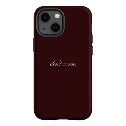 Don't CC Me Fancy Printed Phone Cases iPhone 13 Mini / Armoured by The Dairy - The Dairy