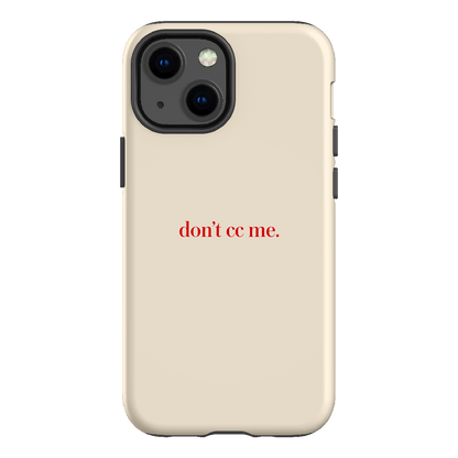Don't CC Me Red Printed Phone Cases iPhone 13 Mini / Armoured by The Dairy - The Dairy