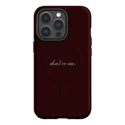 Don't CC Me Fancy Printed Phone Cases iPhone 13 Pro / Armoured MagSafe by The Dairy - The Dairy