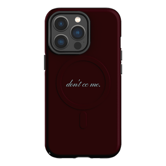 Don't CC Me Fancy Printed Phone Cases iPhone 13 Pro / Armoured MagSafe by The Dairy - The Dairy