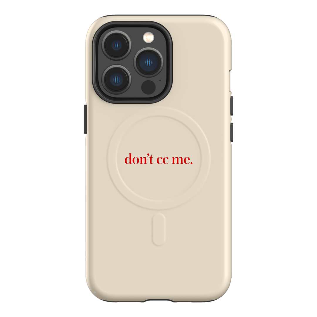Don't CC Me Red Printed Phone Cases iPhone 13 Pro / Armoured MagSafe by The Dairy - The Dairy