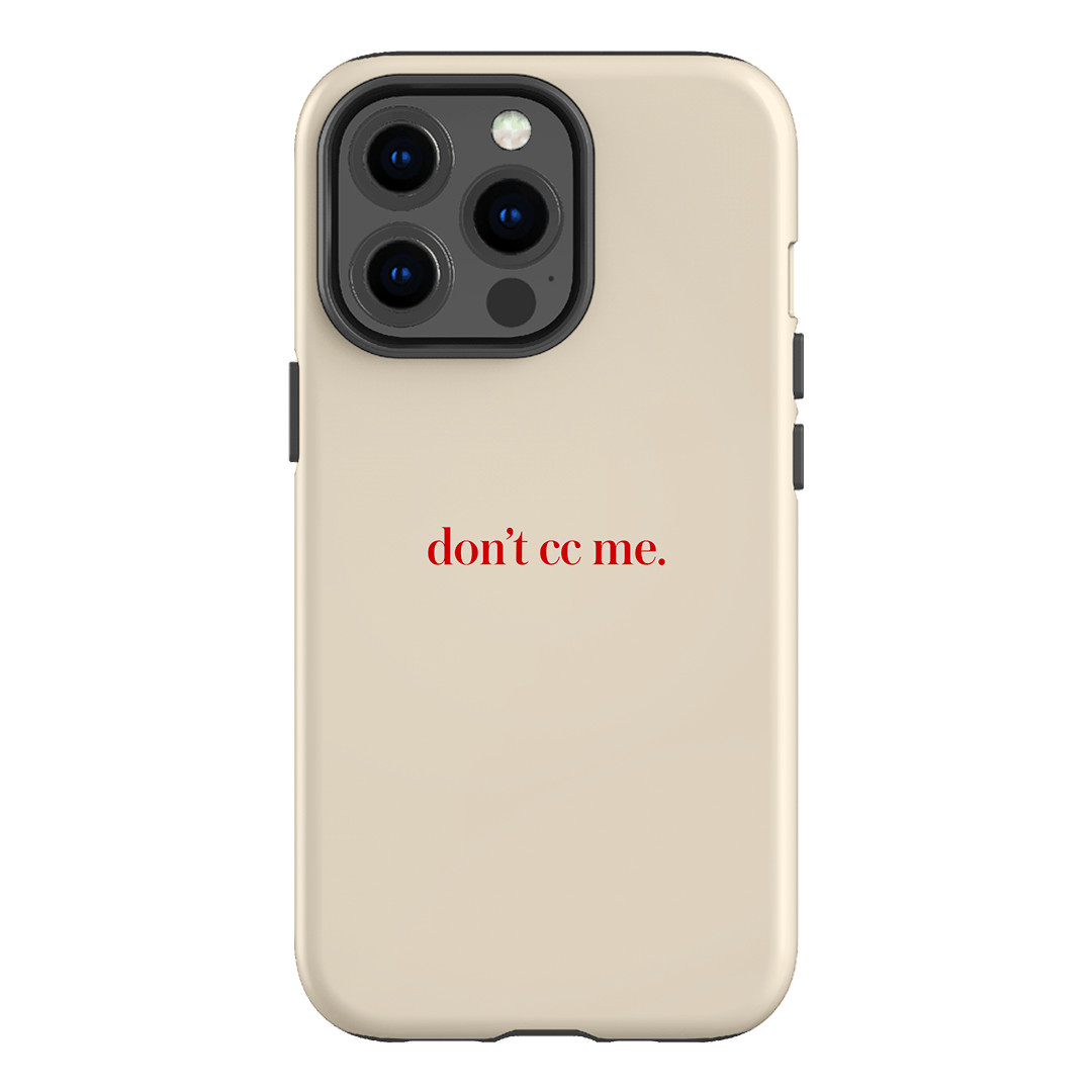 Don't CC Me Red Printed Phone Cases iPhone 13 Pro / Armoured by The Dairy - The Dairy