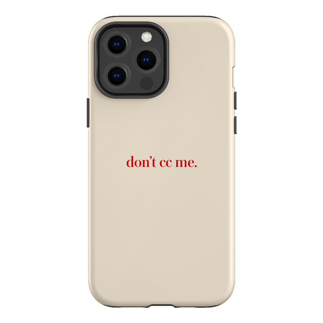 Don't CC Me Red Printed Phone Cases iPhone 13 Pro Max / Armoured by The Dairy - The Dairy