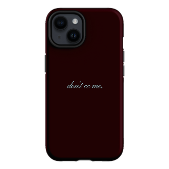 Don't CC Me Fancy Printed Phone Cases iPhone 14 / Armoured by The Dairy - The Dairy