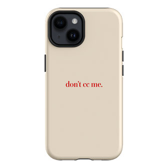 Don't CC Me Red Printed Phone Cases iPhone 14 / Armoured by The Dairy - The Dairy