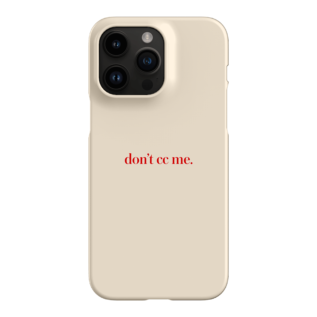Don't CC Me Red Printed Phone Cases iPhone 14 Pro Max / Snap by The Dairy - The Dairy