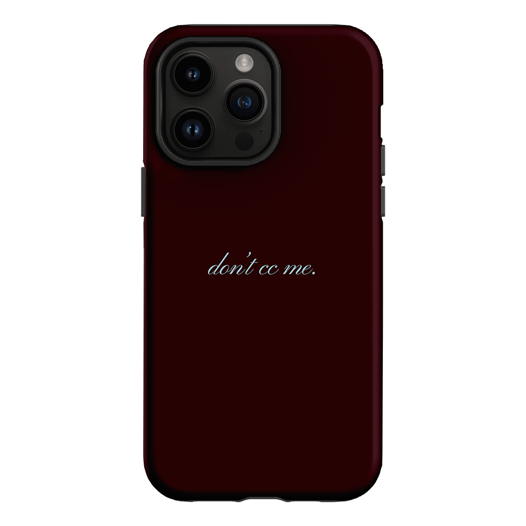 Don't CC Me Fancy Printed Phone Cases iPhone 14 Pro Max / Armoured by The Dairy - The Dairy