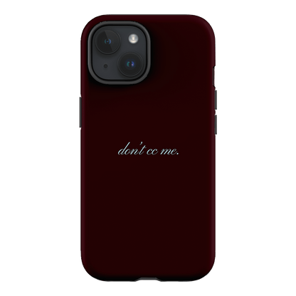 Don't CC Me Fancy Printed Phone Cases iPhone 15 / Armoured by The Dairy - The Dairy
