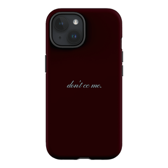 Don't CC Me Fancy Printed Phone Cases iPhone 15 / Armoured by The Dairy - The Dairy