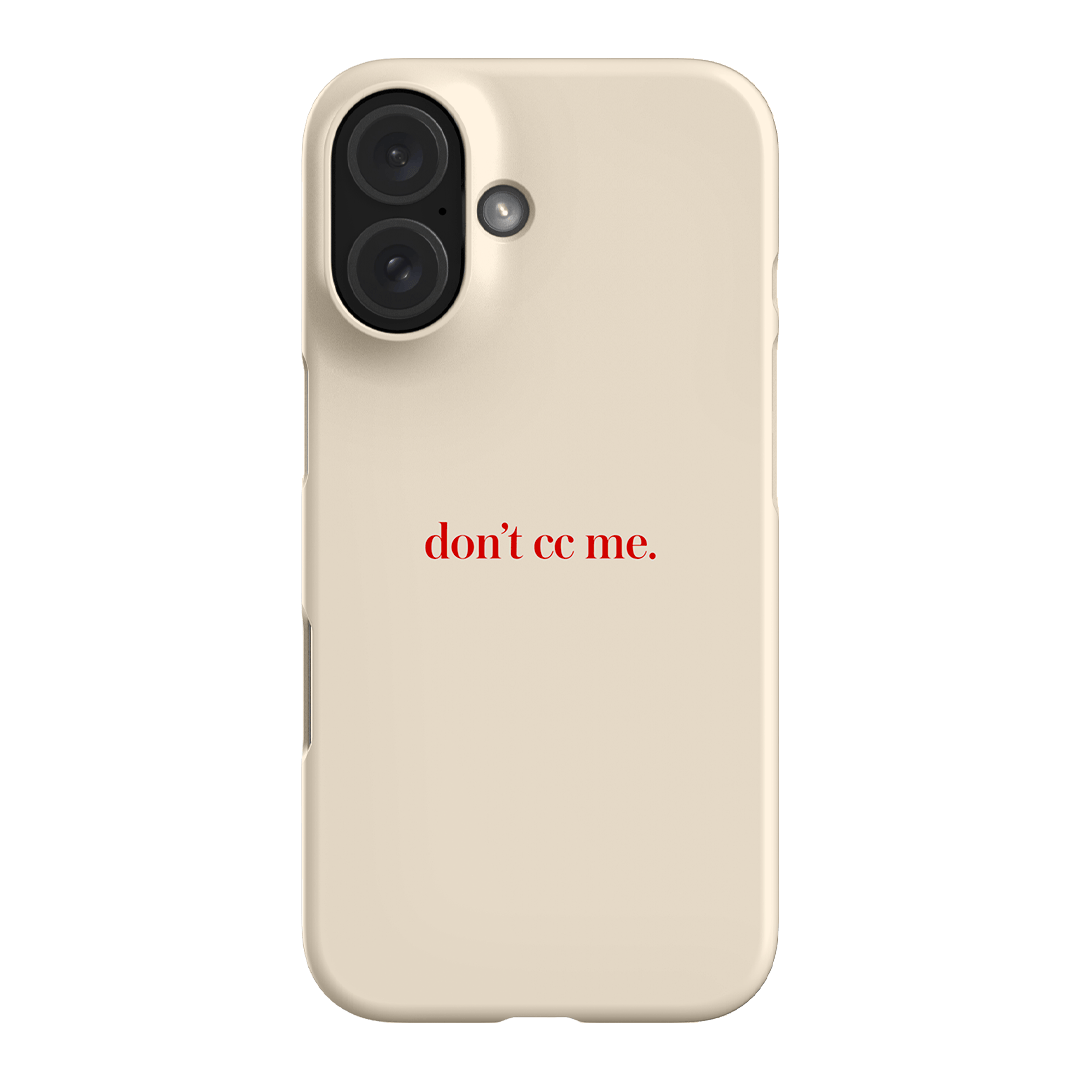 Don't CC Me Red Printed Phone Cases iPhone 16 / Snap by The Dairy - The Dairy