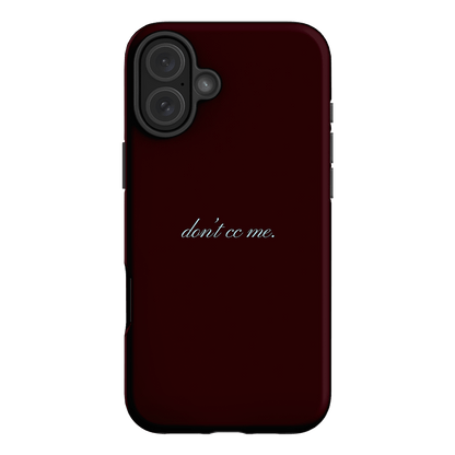 Don't CC Me Fancy Printed Phone Cases iPhone 16 Plus / Armoured by The Dairy - The Dairy