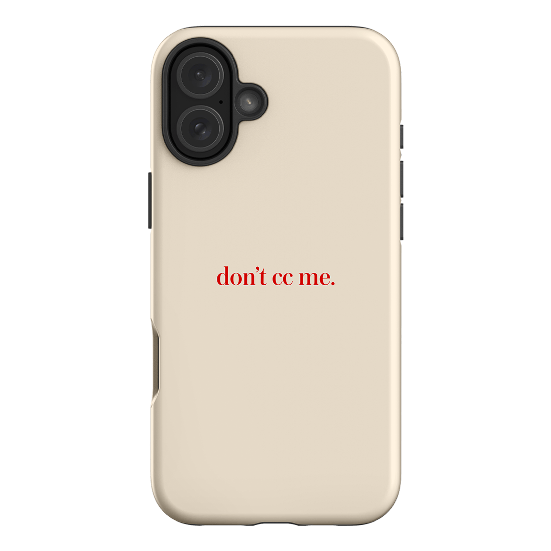 Don't CC Me Red Printed Phone Cases iPhone 16 Plus / Armoured by The Dairy - The Dairy