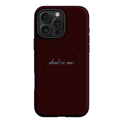 Don't CC Me Fancy Printed Phone Cases iPhone 16 Pro Max / Armoured MagSafe by The Dairy - The Dairy