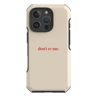 Don't CC Me Red Printed Phone Cases iPhone 16 Pro / Toughie by The Dairy - The Dairy