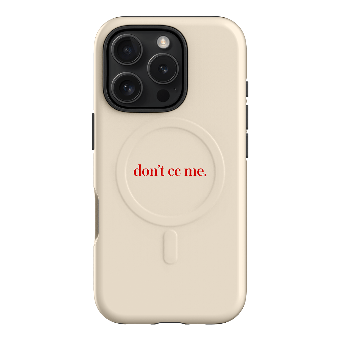 Don't CC Me Red Printed Phone Cases iPhone 16 Pro / Armoured MagSafe by The Dairy - The Dairy