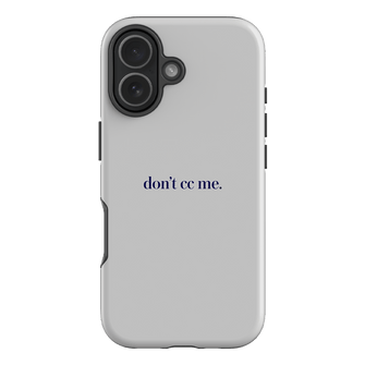 Don't CC Me Blue Printed Phone Cases iPhone 17 / Armoured by The Dairy - The Dairy
