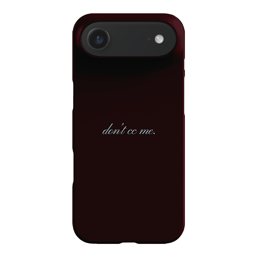 Don't CC Me Fancy Printed Phone Cases iPhone 17 Air / Snap by The Dairy - The Dairy