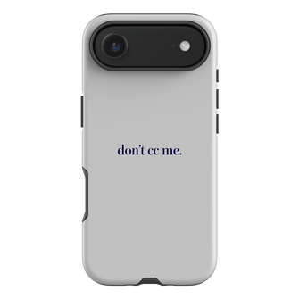 Don't CC Me Blue Printed Phone Cases iPhone 17 Air / Armoured by The Dairy - The Dairy