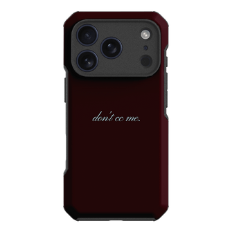 Don't CC Me Fancy Printed Phone Cases iPhone 17 Pro / Toughie by The Dairy - The Dairy