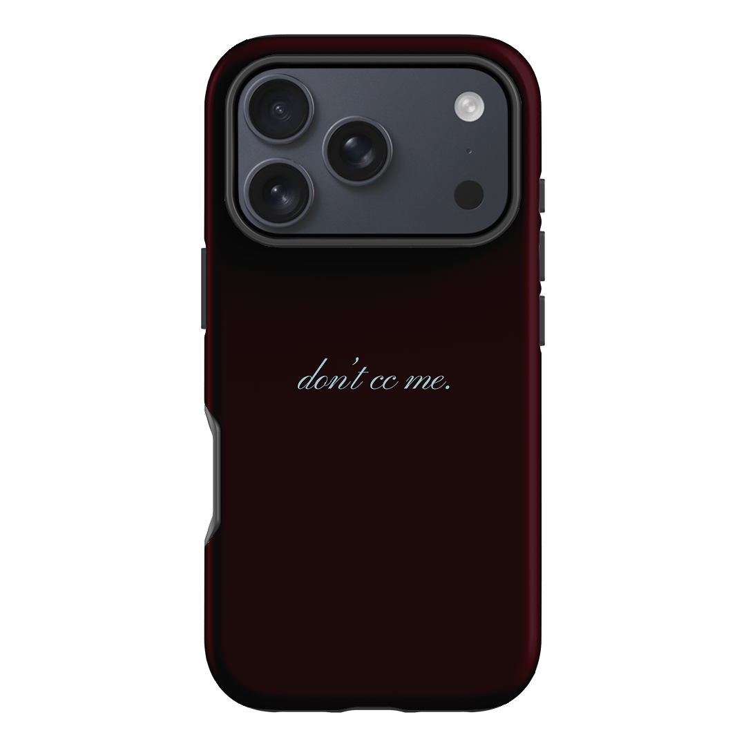 Don't CC Me Fancy Printed Phone Cases iPhone 17 Pro / Armoured by The Dairy - The Dairy