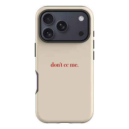 Don't CC Me Red Printed Phone Cases iPhone 17 Pro / Armoured by The Dairy - The Dairy