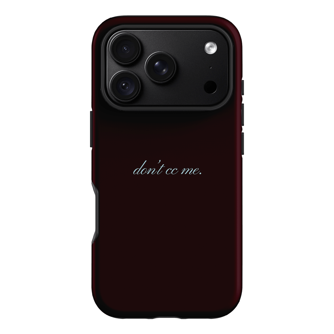 Don't CC Me Fancy Printed Phone Cases iPhone 18 Pro / Armoured by The Dairy - The Dairy