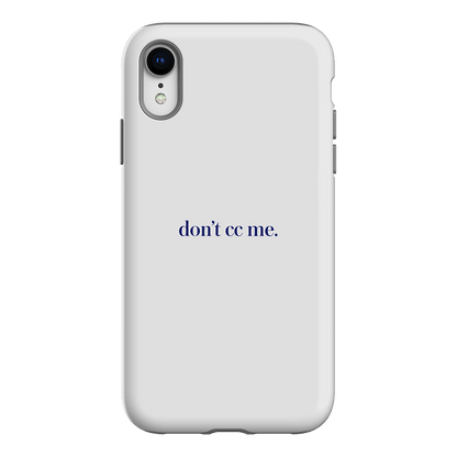 Don't CC Me Blue Printed Phone Cases iPhone XR / Armoured by The Dairy - The Dairy