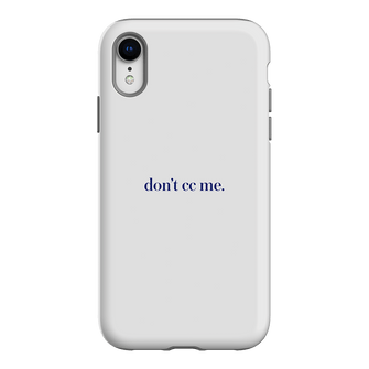 Don't CC Me Blue Printed Phone Cases iPhone XR / Armoured by The Dairy - The Dairy