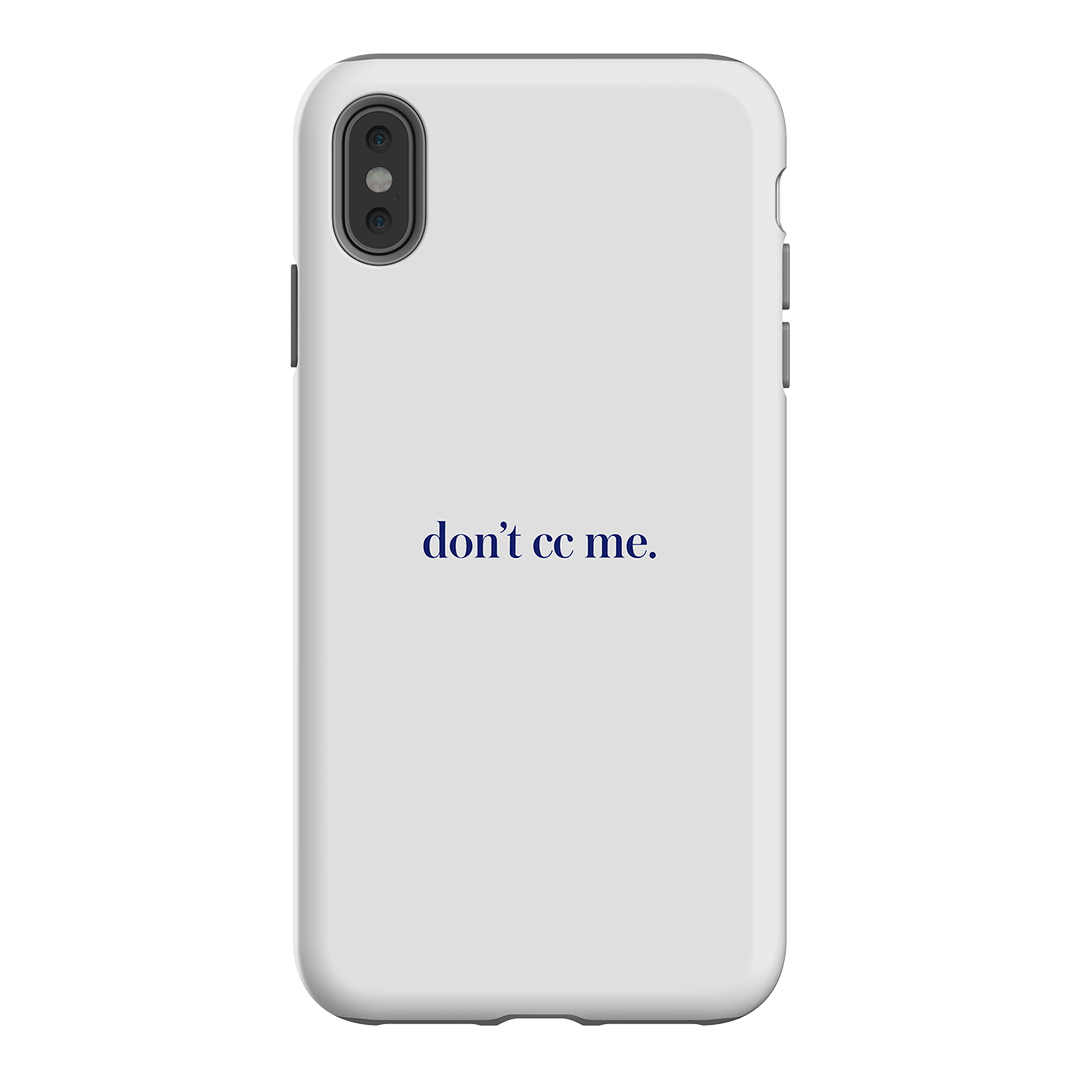 Don't CC Me Blue Printed Phone Cases iPhone XS Max / Armoured by The Dairy - The Dairy