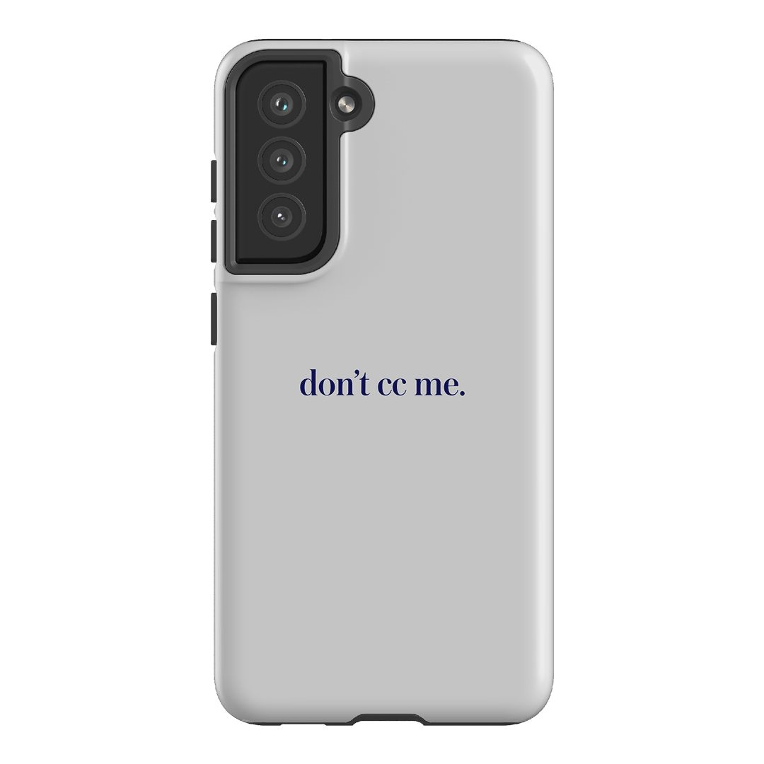 Don't CC Me Blue Printed Phone Cases Samsung Galaxy S21 FE / Armoured by The Dairy - The Dairy