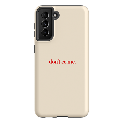 Don't CC Me Red Printed Phone Cases Samsung Galaxy S21 Plus / Armoured by The Dairy - The Dairy